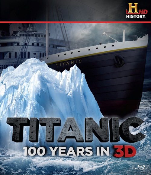 Смотреть фильм Titanic: 100 Years in 3D (2012) онлайн в хорошем качестве HDRip