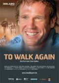 Смотреть фильм To Walk Again (2007) онлайн в хорошем качестве HDRip