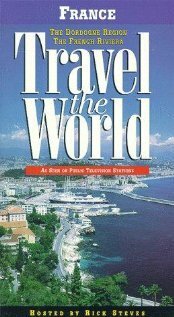 Смотреть фильм Travel the World: France - The Dordogne Region, the French Riviera (1997) онлайн в хорошем качестве HDRip