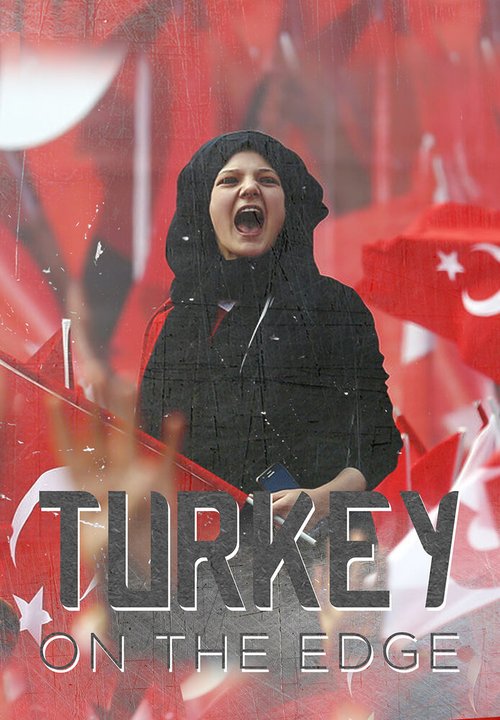 Турция на грани / Turkey on the Edge