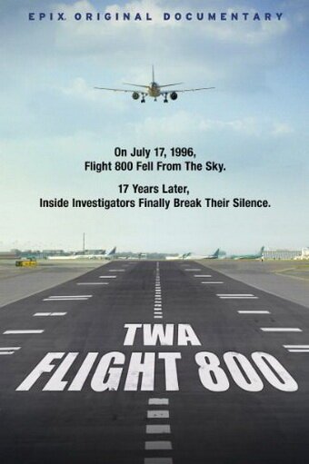 Смотреть фильм TWA Flight 800 (2013) онлайн в хорошем качестве HDRip