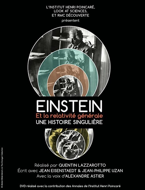 Удивительная история Альберта Эйнштейна и общей теории относительности / Einstein et la Relativité Générale: une histoire singulière
