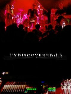 Смотреть фильм Undiscovered LA (2014) онлайн в хорошем качестве HDRip