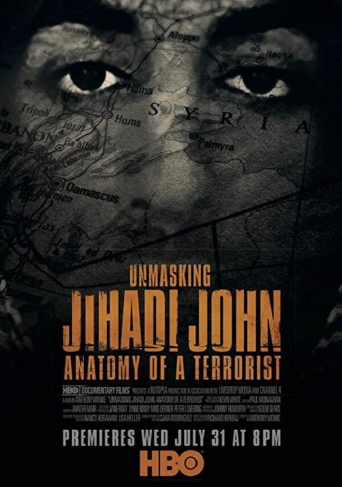Смотреть фильм Unmasking Jihadi John: Anatomy of a Terrorist (2019) онлайн в хорошем качестве HDRip