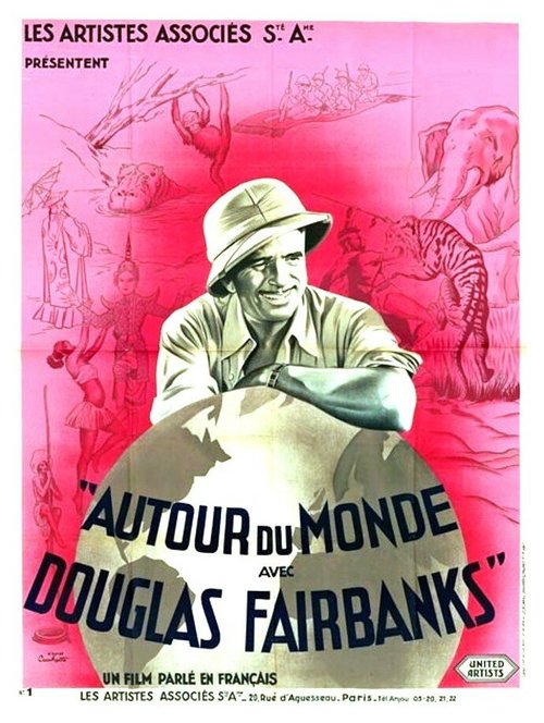 Смотреть фильм Вокруг света с Дугласом Фэрбенксом / Around the World with Douglas Fairbanks (1931) онлайн в хорошем качестве SATRip