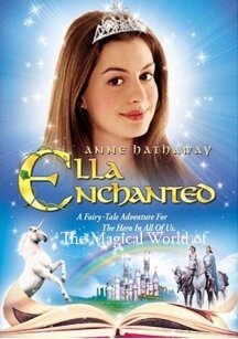 Волшебный мир «Заколдованной Эллы» / The Magical World of «Ella Enchanted»