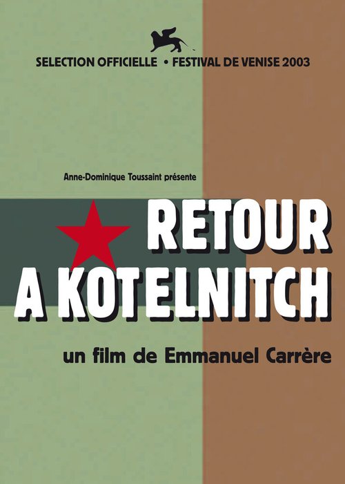 Смотреть фильм Возвращение в Котельнич / Retour à Kotelnitch (2003) онлайн в хорошем качестве HDRip