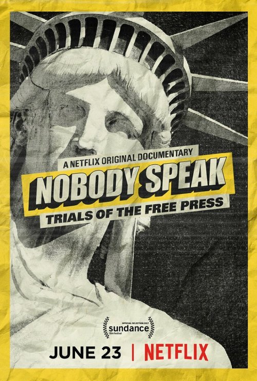 Смотреть фильм Всем молчать: Судебные процессы над свободной прессой / Nobody Speak: Trials of the Free Press (2017) онлайн в хорошем качестве HDRip