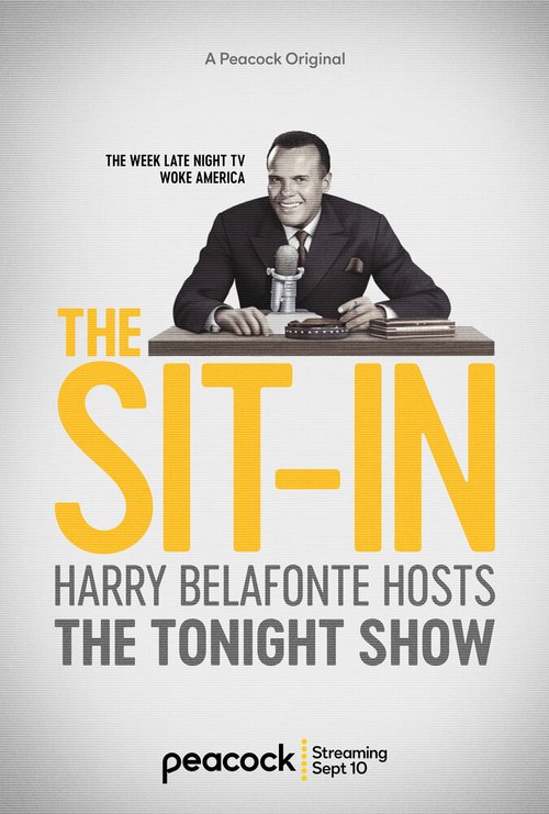 Смотреть фильм Всем сидеть: Вечернее ток-шоу Гарри Беллафонте / The Sit-In: Harry Belafonte Hosts the Tonight Show (2020) онлайн в хорошем качестве HDRip