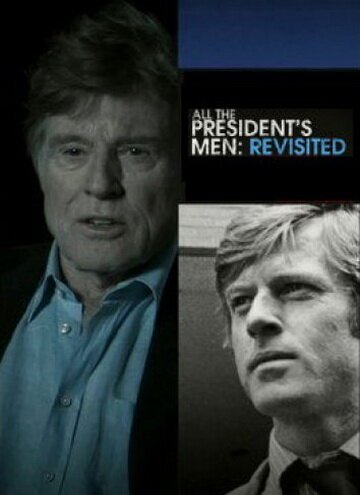 Смотреть фильм «Вся президентская рать» — новый взгляд / All the President's Men Revisited (2013) онлайн в хорошем качестве HDRip