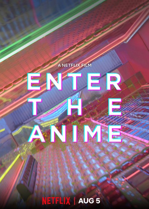 Смотреть фильм Введение в аниме / Enter the Anime (2019) онлайн в хорошем качестве HDRip