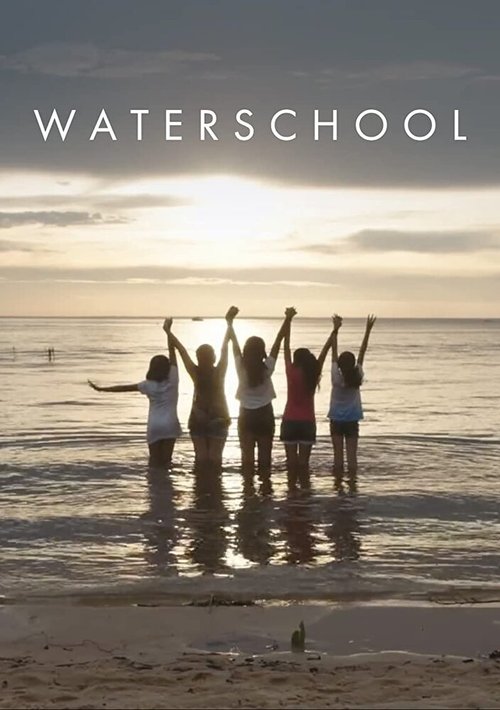 Смотреть фильм Waterschool (2018) онлайн 