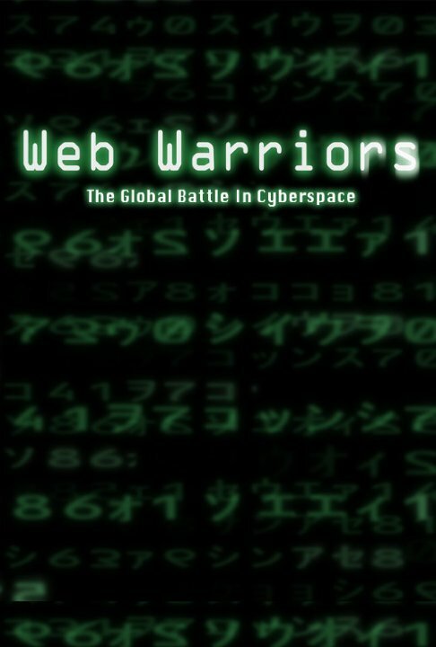 Смотреть фильм Web Warriors (2008) онлайн в хорошем качестве HDRip