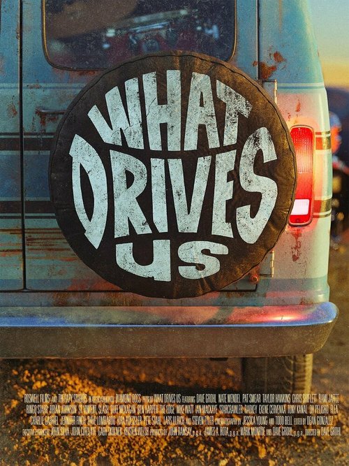 Смотреть фильм What Drives Us (2021) онлайн в хорошем качестве HDRip