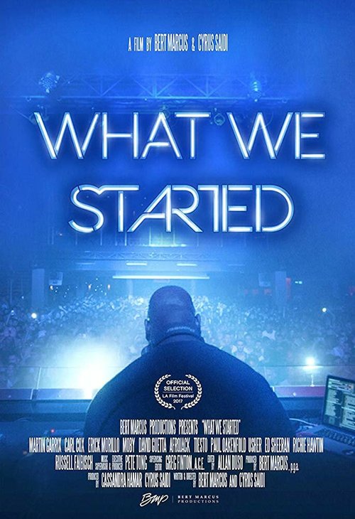 Смотреть фильм What We Started (2017) онлайн в хорошем качестве HDRip
