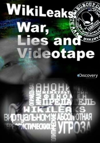 Смотреть фильм Wikileaks: Война, ложь и видеокассета / Wikileaks: War, Lies and Videotape (2011) онлайн в хорошем качестве HDRip