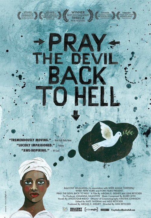 Смотреть фильм Загнать молитвой черта в ад / Pray the Devil Back to Hell (2008) онлайн в хорошем качестве HDRip