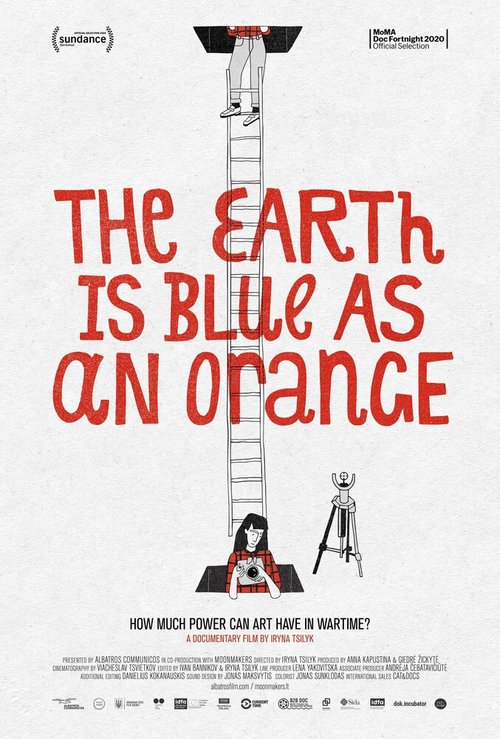 Смотреть фильм Земля голубая, будто апельсин / The Earth Is Blue as an Orange (2020) онлайн в хорошем качестве HDRip