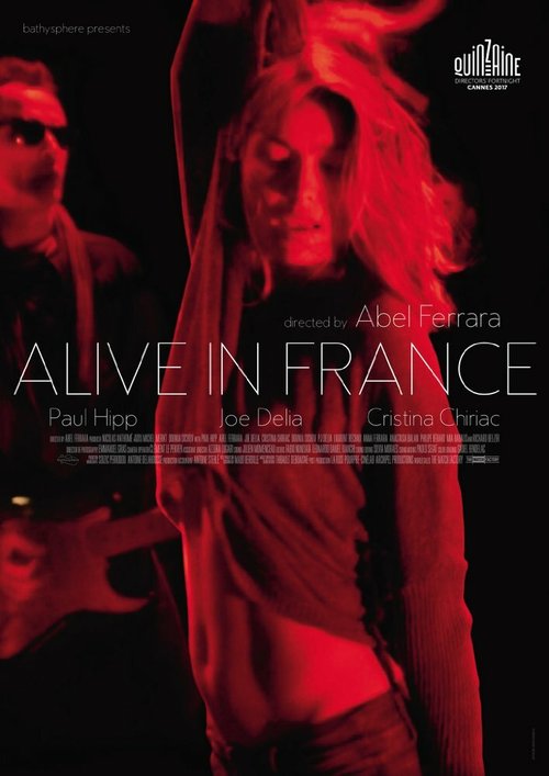 Смотреть фильм Живьём во Франции / Alive in France (2017) онлайн в хорошем качестве HDRip