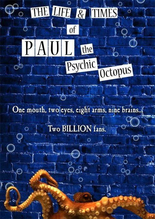 Смотреть фильм Жизнь и злоключения Пауля, осминога-оракула / The Life and Times of Paul the Psychic Octopus (2012) онлайн в хорошем качестве HDRip