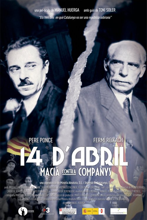 Смотреть фильм 14 апреля. Масиа против Кампаниса / 14 d'abril. Macià contra Companys (2011) онлайн в хорошем качестве HDRip