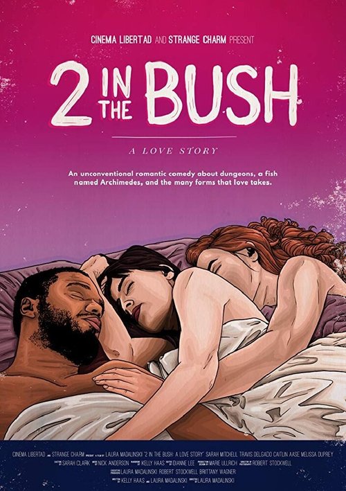 Смотреть фильм 2 in the Bush: A Love Story (2018) онлайн в хорошем качестве HDRip