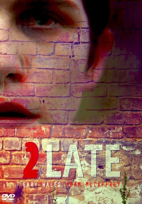 Смотреть фильм 2Late (2014) онлайн 