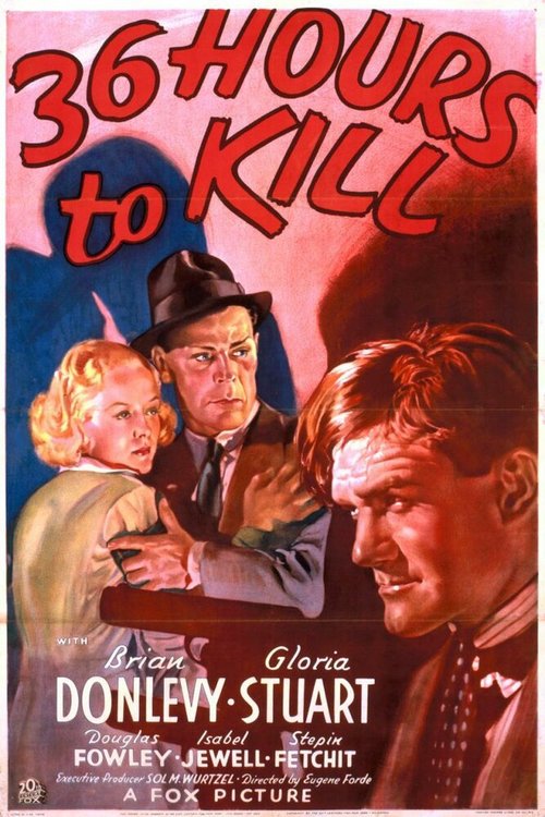 Смотреть фильм 36 часов на убийство / 36 Hours to Kill (1936) онлайн в хорошем качестве SATRip