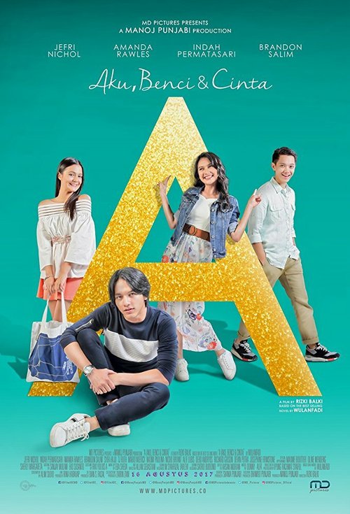 Смотреть фильм A: Aku, Benci & Cinta (2017) онлайн 