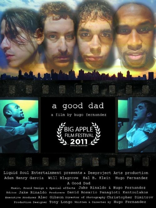Смотреть фильм A Good Dad (2011) онлайн в хорошем качестве HDRip