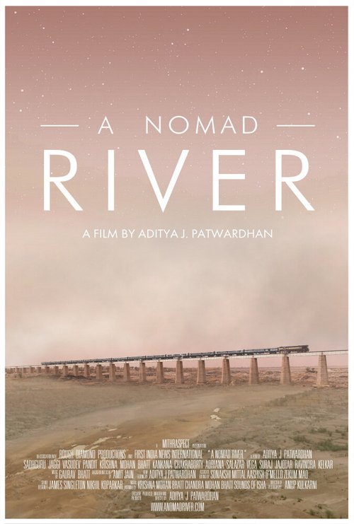 Смотреть фильм A Nomad River (2021) онлайн в хорошем качестве HDRip