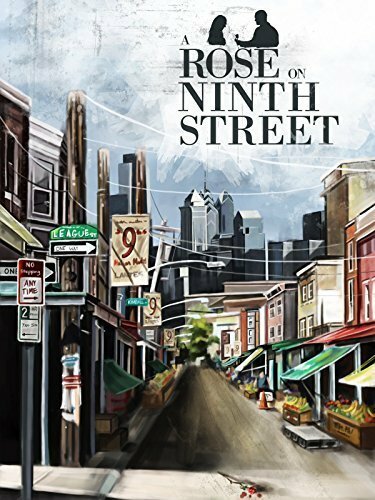 Смотреть фильм A Rose on Ninth Street (2013) онлайн в хорошем качестве HDRip