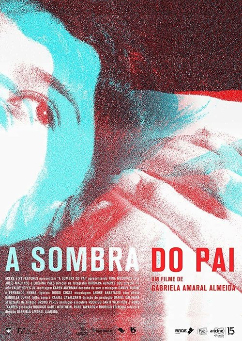 Смотреть фильм A Sombra do Pai (2018) онлайн в хорошем качестве HDRip