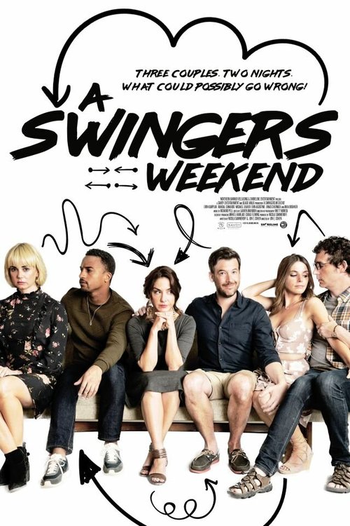 Смотреть фильм A Swingers Weekend (2017) онлайн в хорошем качестве HDRip