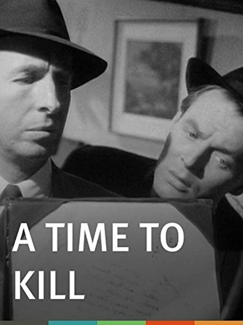 Смотреть фильм A Time to Kill (1955) онлайн в хорошем качестве SATRip