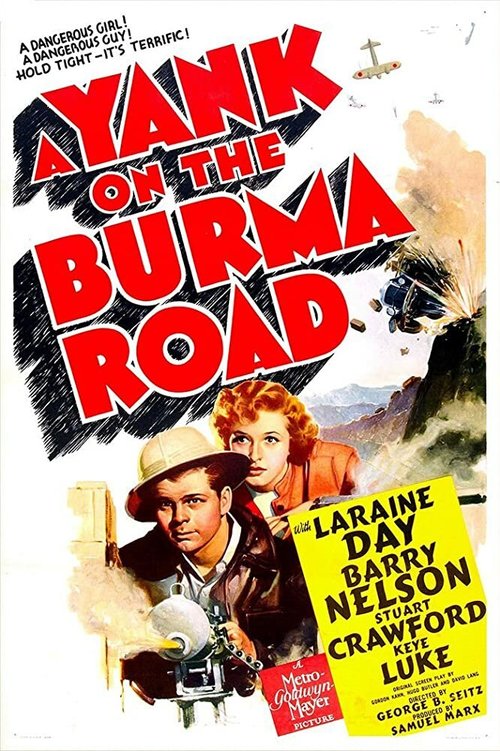 Смотреть фильм A Yank on the Burma Road (1942) онлайн в хорошем качестве SATRip