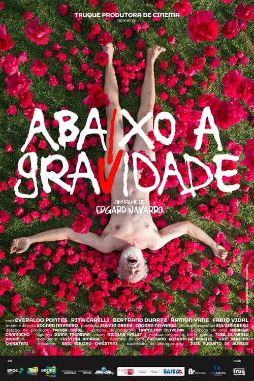 Смотреть фильм Abaixo a Gravidade (2017) онлайн в хорошем качестве HDRip