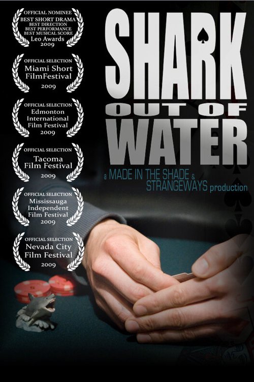 Смотреть фильм Акула покера / Shark Out of Water (2008) онлайн 