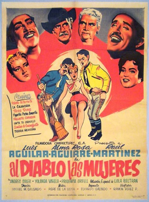 Смотреть фильм Al diablo las mujeres (1955) онлайн в хорошем качестве SATRip