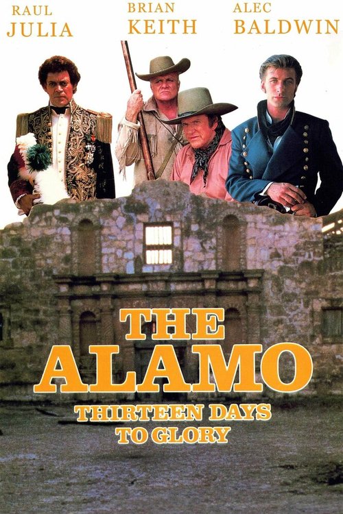 Аламо: Тринадцать дней славы / The Alamo: Thirteen Days to Glory