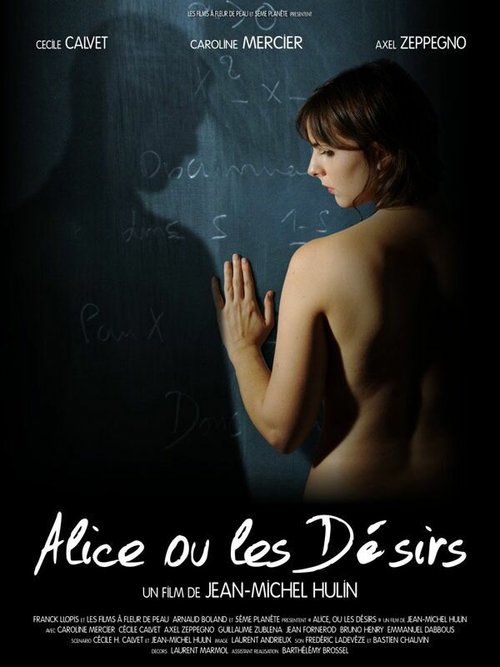 Смотреть фильм Alice, ou les désirs (2010) онлайн в хорошем качестве HDRip