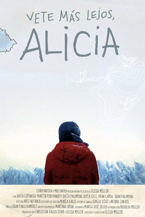 Смотреть фильм Алисия, иди туда / Vete más lejos Alicia (2010) онлайн в хорошем качестве HDRip
