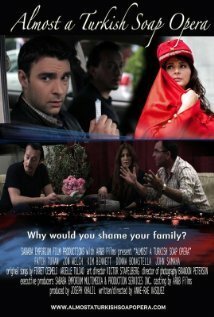 Смотреть фильм Almost a Turkish Soap Opera (2011) онлайн в хорошем качестве HDRip