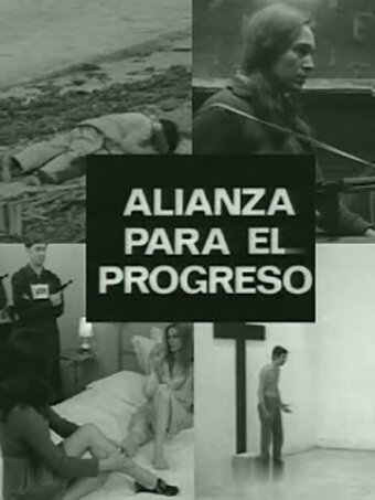 Смотреть фильм Альянс за прогресс / Alianza para el progreso (1971) онлайн в хорошем качестве SATRip