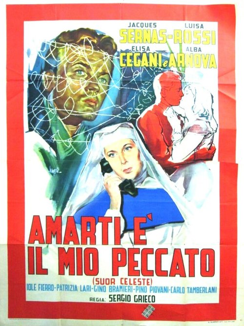 Смотреть фильм Amarti è il mio peccato (Suor Celeste) (1954) онлайн в хорошем качестве SATRip