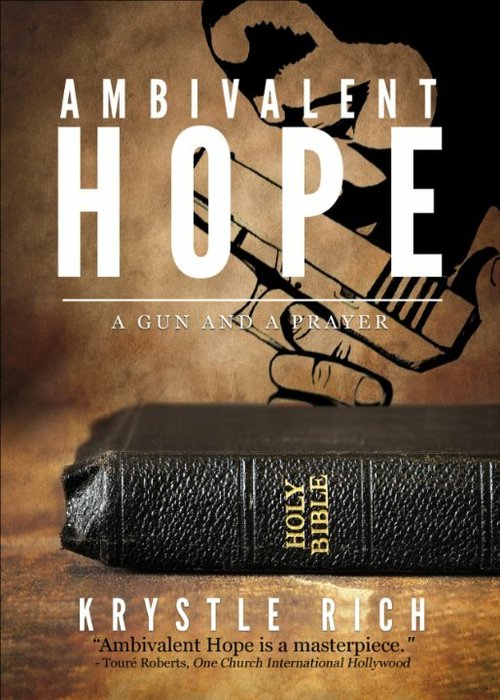 Смотреть фильм Ambivalent Hope: A Gun and a Prayer (2015) онлайн 