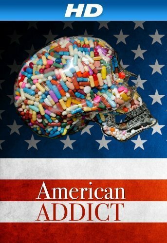 Смотреть фильм American Addict (2012) онлайн в хорошем качестве HDRip