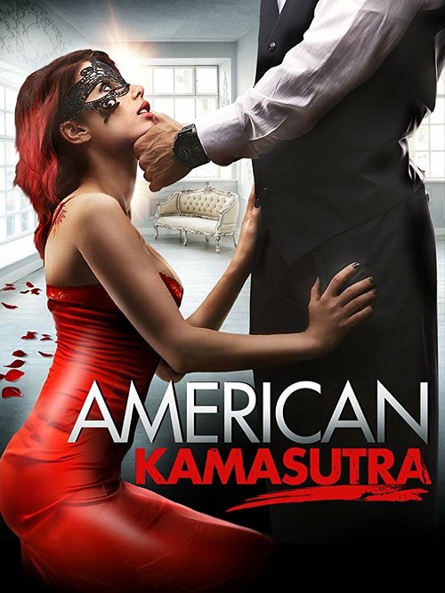 Смотреть фильм Американская камасутра / American Kamasutra (2018) онлайн в хорошем качестве HDRip