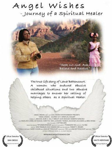 Смотреть фильм Angel Wishes: Journey of a Spiritual Healer (2009) онлайн в хорошем качестве HDRip