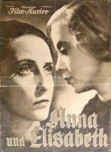 Смотреть фильм Анна и Елизавета / Anna und Elisabeth (1933) онлайн в хорошем качестве SATRip
